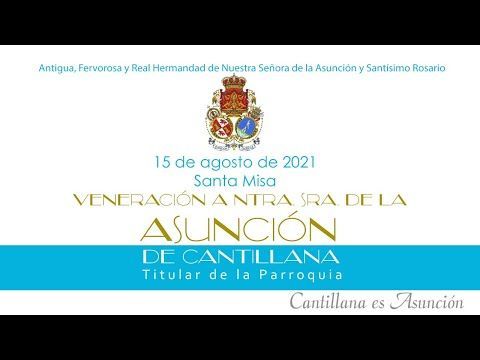 Santa Misa y Veneración a Ntra. Sra. de la Asunción