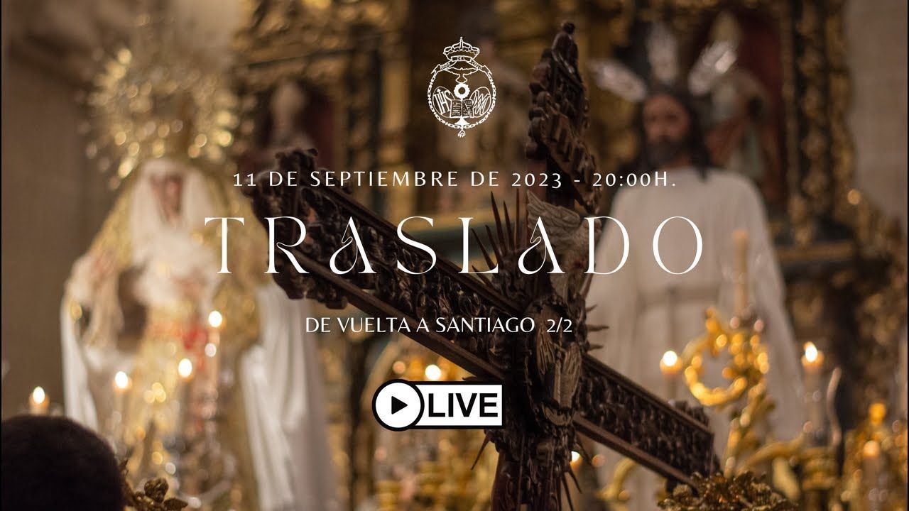 EN DIRECTO | Traslado hacia la Iglesia de Santiago de nuestras Sagradas Imágenes. 2/2