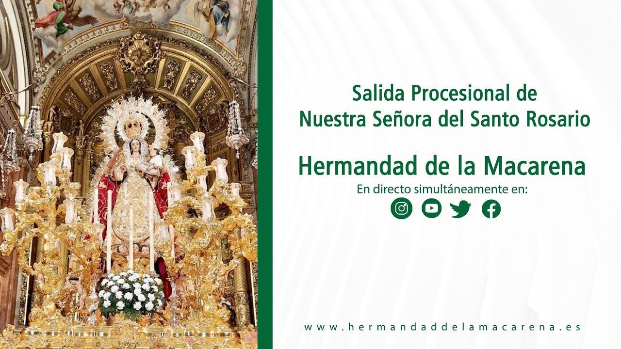 Salida procesional de Nuestra Señora del Santo Rosario 2021 - Hermandad de la Macarena -