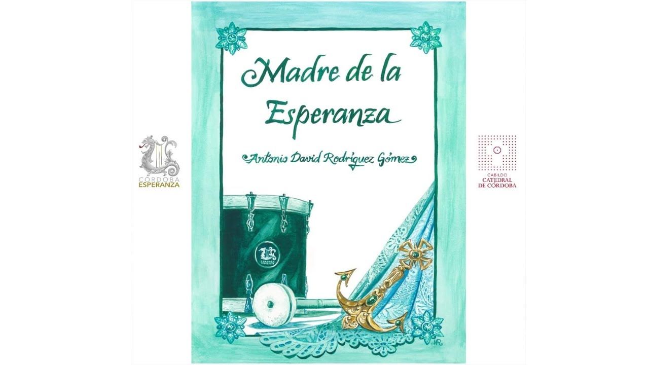 ESTRENO ABSOLUTO "Madre de la Esperanza" Antonio David Rodríguez Gómez - Córdoba 2022