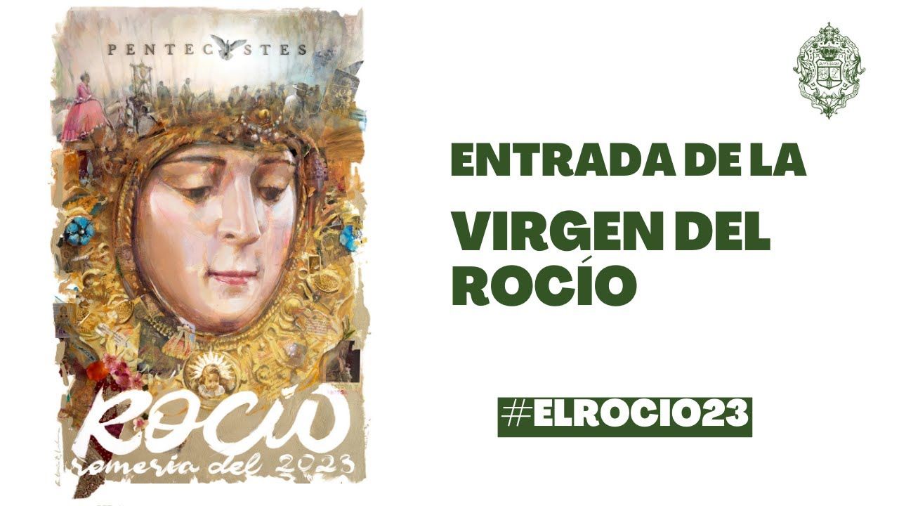 ENTRADA DE LA VIRGEN DEL ROCÍO | #ElRocío23