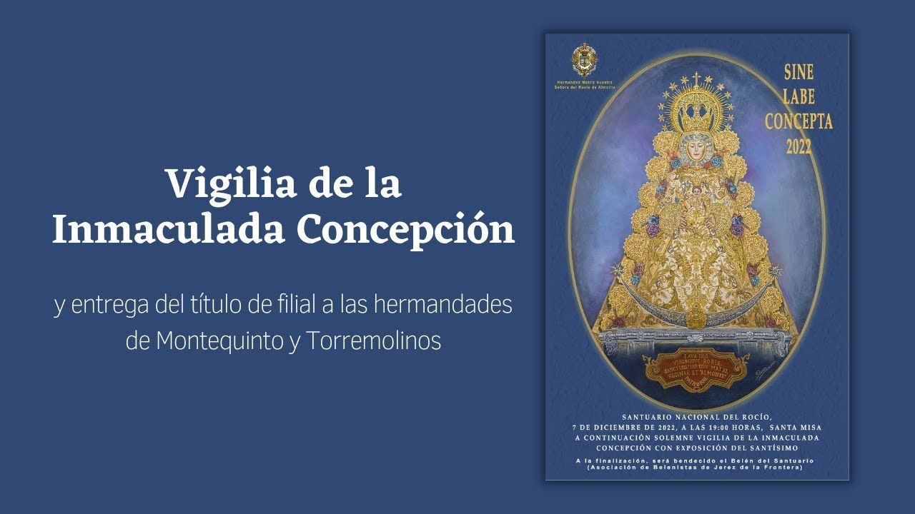 EN DIRECTO | VIGILIA DE LA INMACULADA CONCEPCIÓN
