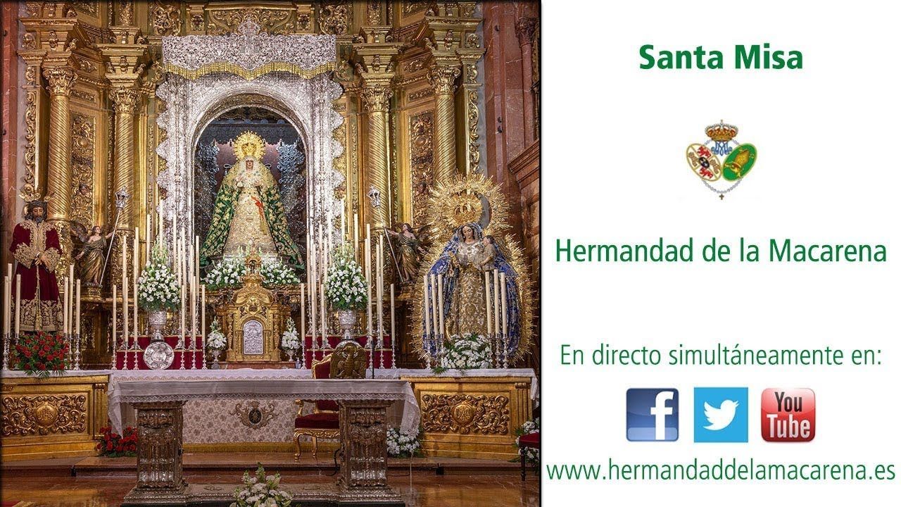 Santa Misa - Hermandad de la Macarena -