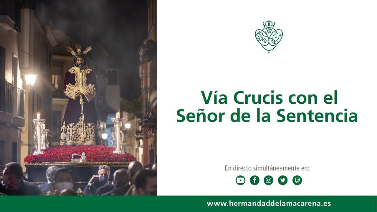 Vía Crucis de Nuestro Padre Jesús de la Sentencia - Hermandad de la Macarena -