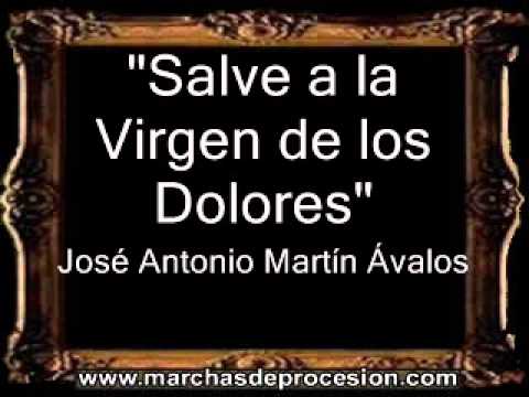 Salve a la Virgen de los Dolores - José Antonio Martín Ávalos [BM]