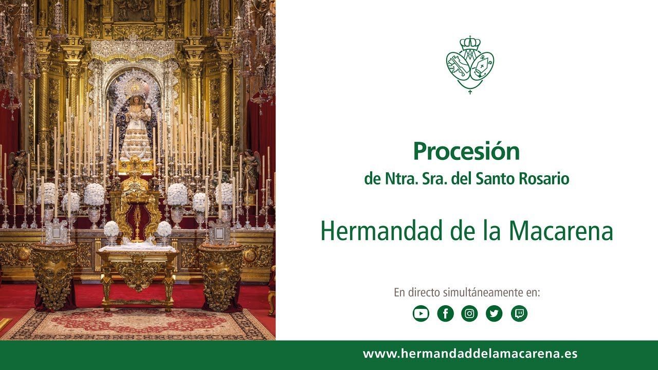 Procesión de Ntra. Señora del Santo Rosario - Hdad. de la Macarena