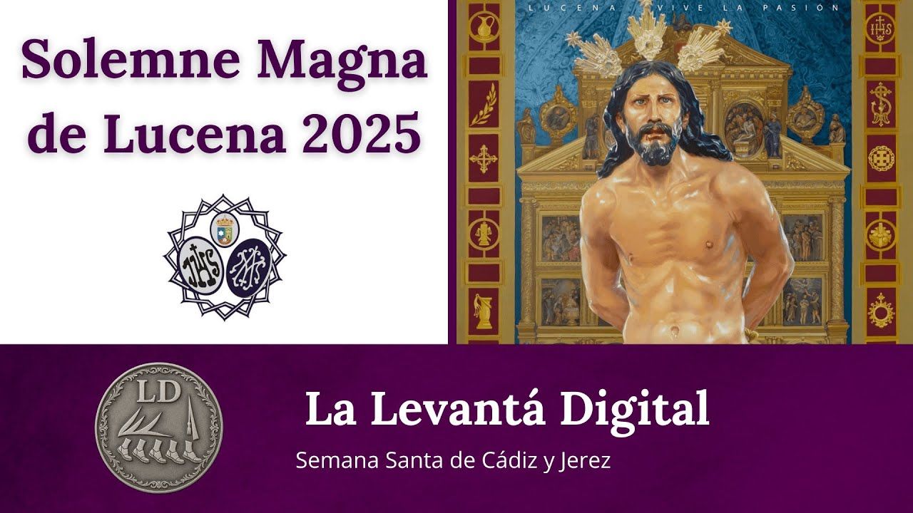 🚨#EnDirecto: Extraordinaria Procesión Magna de Lucena 2025 - La Levantá Digital