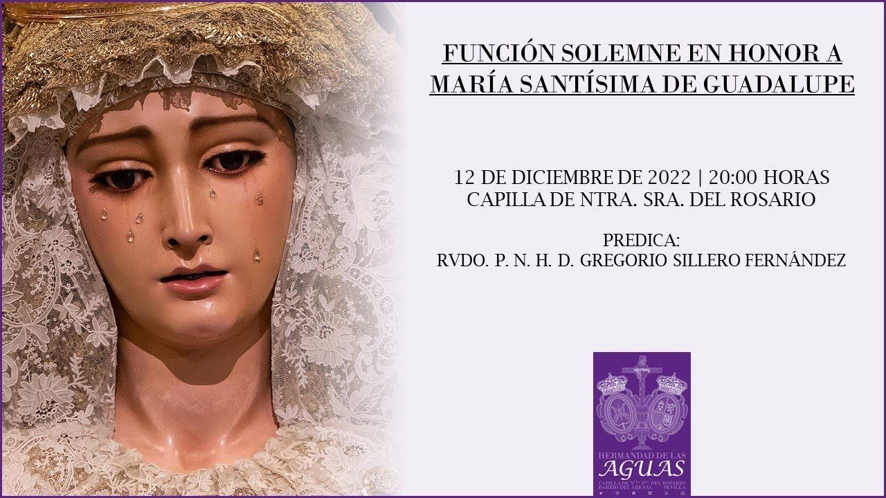 CULTOS | SOLEMNES CULTOS EN HONOR A MARÍA SANTÍSIMA DE GUADALUPE.
