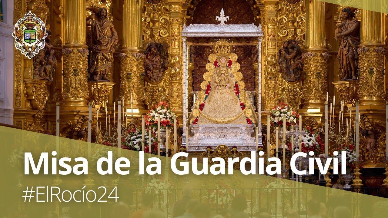 #ElRocío24 | En directo - Misa de la Guardia Civil