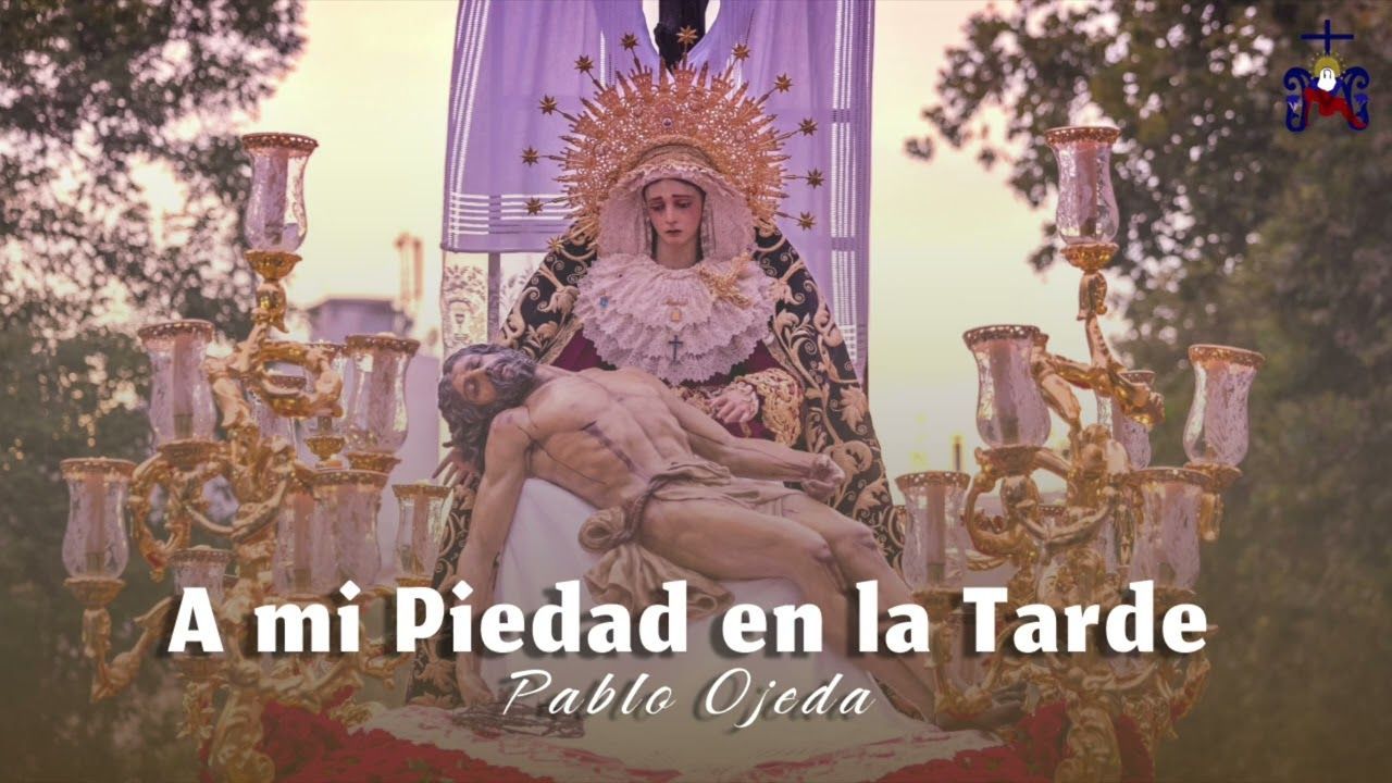 ‘A MI PIEDAD EN LA TARDE’ (Pablo Ojeda) | Estreno - El Carmen #DeSalteras