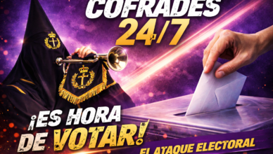 Cofrades 24/7 El ataque electoral